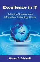 Excellence in IT: Achieving Success in an Information Technology Career
