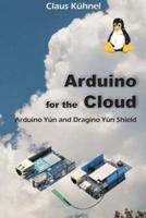 Arduino for the Cloud: Arduino Yún and Dragino Yún Shield