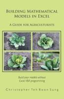 Building Mathematical Models in Excel: A Guide for Agriculturists