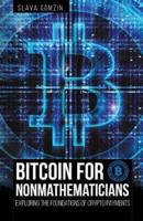 Bitcoin for Nonmathematicians: Exploring the Foundations of Crypto Payments
