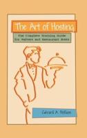 The Art of Hosting: The Complete Training Guide for Waiters and Restaurant Hosts