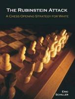 The Rubinstein Attack: A Chess Opening Strategy for White