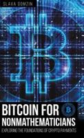 Bitcoin for Nonmathematicians: Exploring the Foundations of Crypto Payments