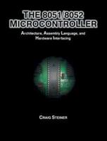 8051/8052 Microcontroller: Architecture, Assembly Language, and Hardware Interfacing