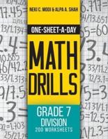 One-Sheet-A-Day Math Drills: Grade 7 Division - 200 Worksheets (Book 24 of 24)