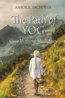 The Path of YOG: Cure Without Medicines