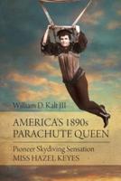 America's 1890S Parachute Queen
