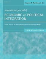 International Journal of Economic and Political Integration (2014 Annual Edition): Vol.4, Nos.1-2