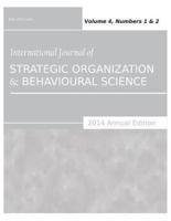 International Journal of Strategic Organization and Behavioural Science (2014 Annual Edition): Vol.4, Nos.1 & 2