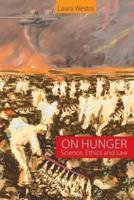 On Hunger: Science, Ethics and Law