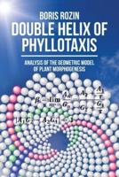 Double Helix of Phyllotaxis: Analysis of the Geometric Model of Plant Morphogenesis