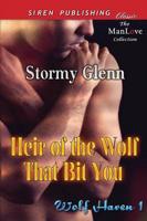 Heir of the Wolf That Bit You [Wolf Haven 1] (Siren Publishing Classic Manlove)