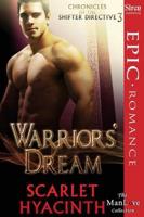 Warriors' Dream [Chronicles of the Shifter Directive 3] (Siren Publishing Epic Romance, ManLove)