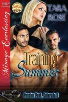 Training Summer [Passion Peak, Colorado 3] (Siren Publishing Menage Everlasting)