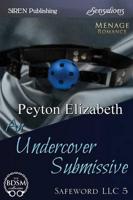 An Undercover Submissive [Safeword LLC 5] (Siren Publishing Sensations)