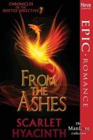 From the Ashes [Chronicles of the Shifter Directive 7] (Siren Publishing Epic Romance, Manlove)