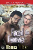 Fated for Forever [Kindred of Arkadia 3] (Siren Publishing Classic Manlove)