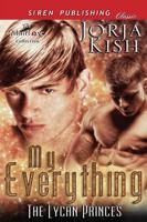 My Everything [The Lycan Princes 1] (Siren Publishing Classic Manlove)