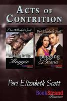 Acts of Contrition [Making It Up to Maggie