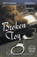 Broken Toy [Suncoast Society] (Siren Publishing Sensations)