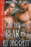 Carter and His Bear [Warriors of the Light 7] (Siren Publishing Everlasting Classic Manlove)