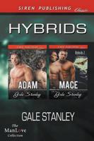 Hybrids [Adam: Mace] (Siren Publishing Classic Manlove)