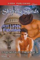 Shifting Sands [Strength of the Pack 4] (Siren Publishing Classic Manlove)