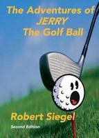 Adventures of Jerry the Golf Ball