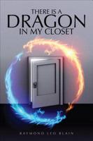 There Is a Dragon in My Closet