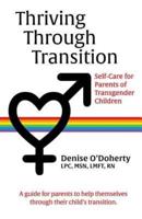 Thriving through Transition:: Self-Care for Parents of Transgender Children