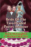 Bride of the Two-Headed Poetry Monster