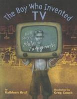The Boy Who Invented TV