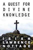 A Quest for Divine Knowledge