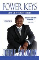 Power Keys: Life of Wisdom Series Volume 1