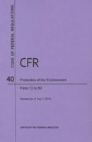 Code of Federal Regulations Title 40, Protection of Environment, Parts 72-80, 2014