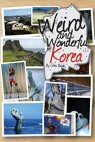 Weird and Wonderful Korea