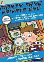 Marty Frye, Private Eye Book Three