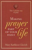 Making Prayer Part of Your Daily Life