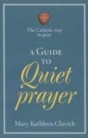 A Guide to Quiet Types of Prayer