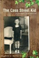 The Cass Street Kid