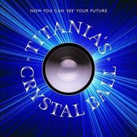 Titania's Crystal Ball