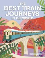 The Best Train Journeys in the World