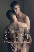 Someone to Keep Me Volume 3