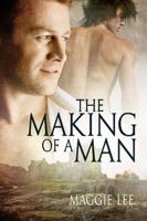 The Making of a Man