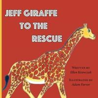 Jeff Giraffe to the Rescue