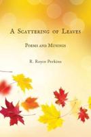 A Scattering of Leaves