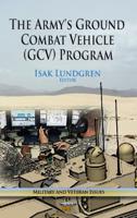 The Army's Ground Combat Vehicle (GVC) Program