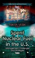 Spent Nuclear Fuel in the U.S