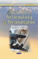 Social Work, Performativity and Personalization