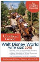 The Unofficial Guide to Walt Disney World With Kids 2015